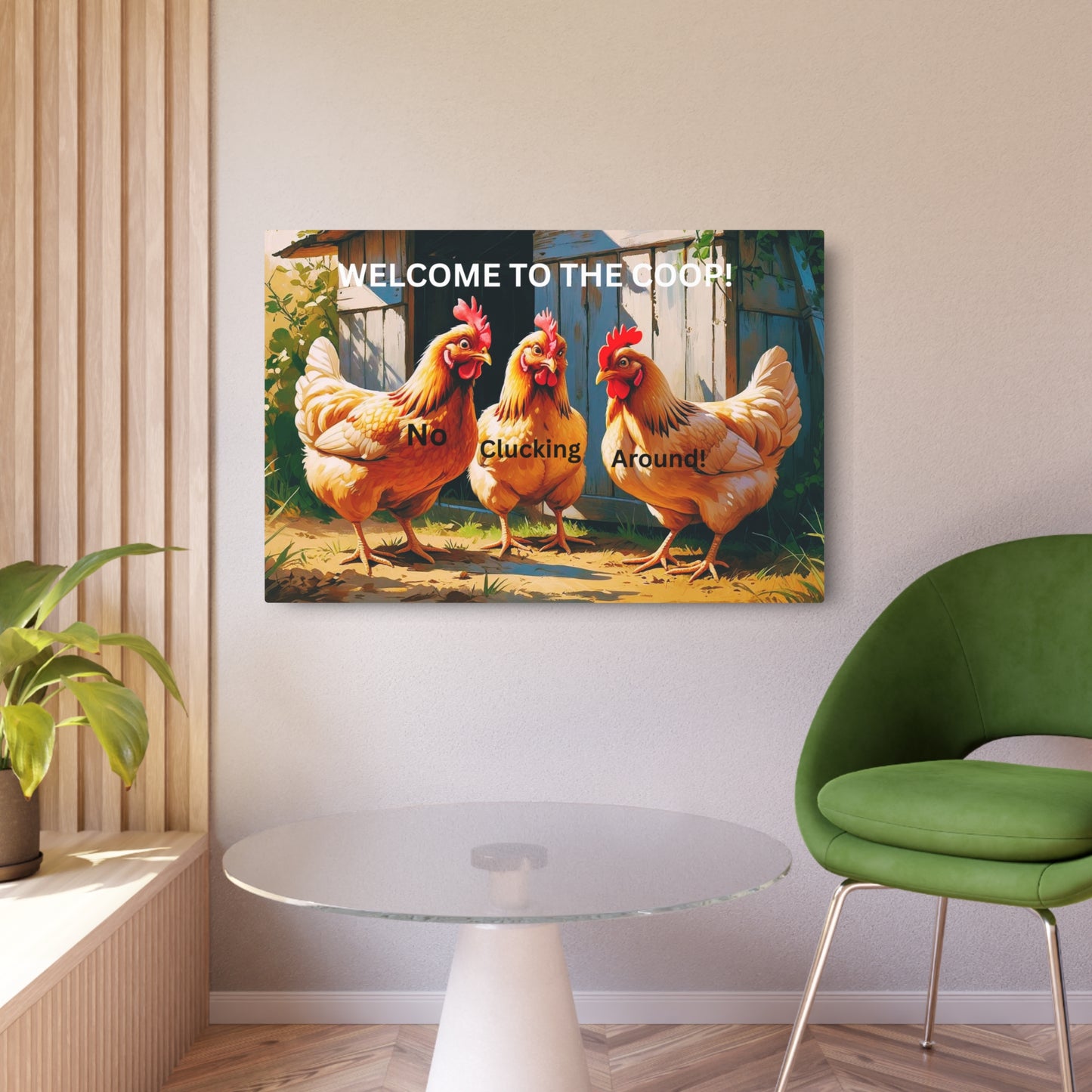 No Cluckin Around - Entryway Sign