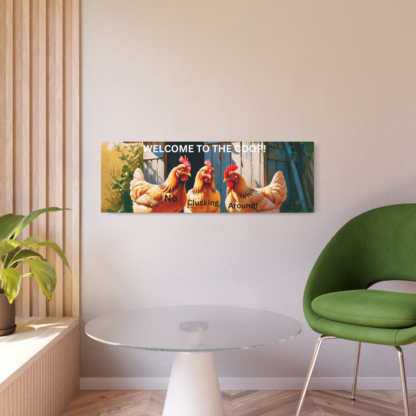 No Cluckin Around - Entryway Sign