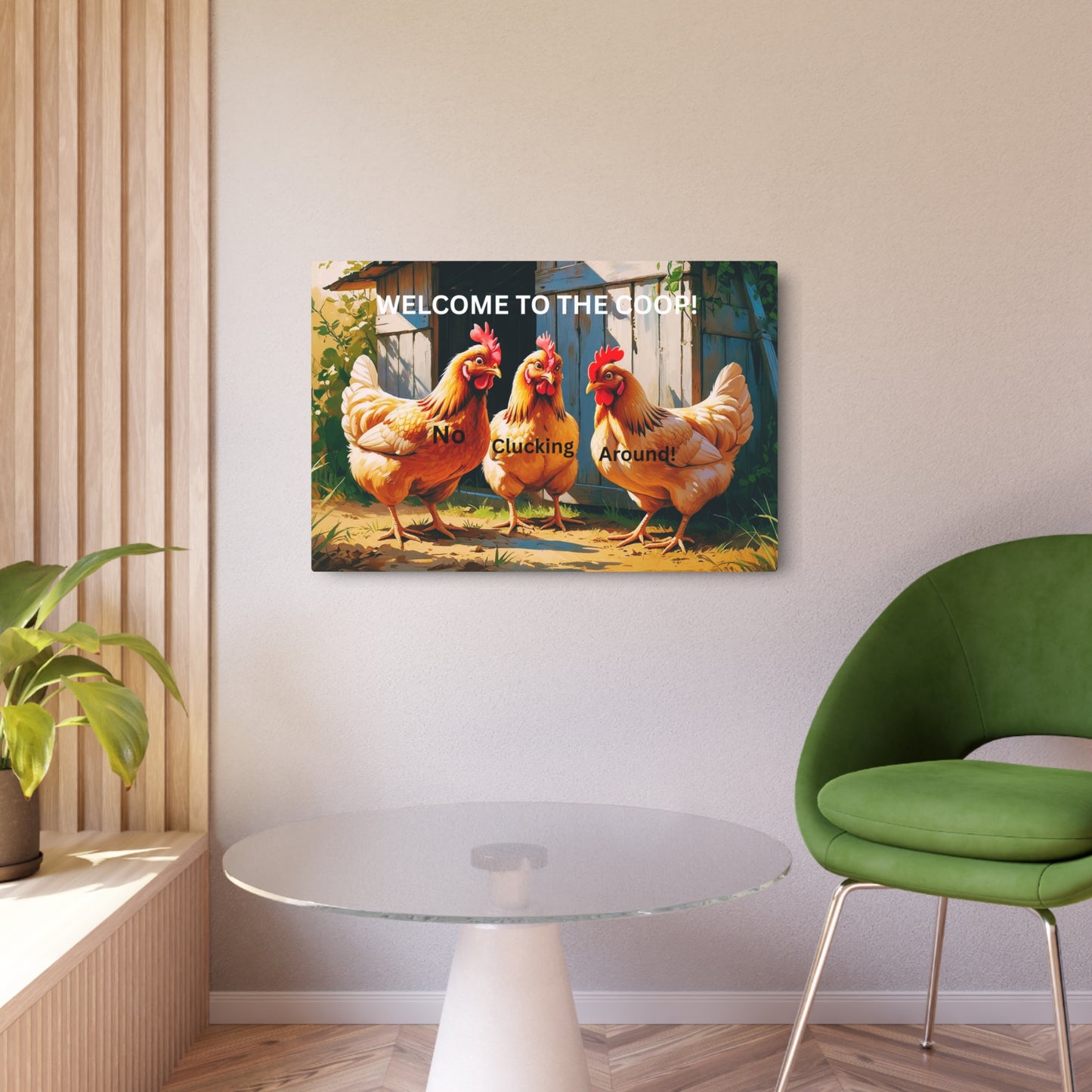 No Cluckin Around - Entryway Sign